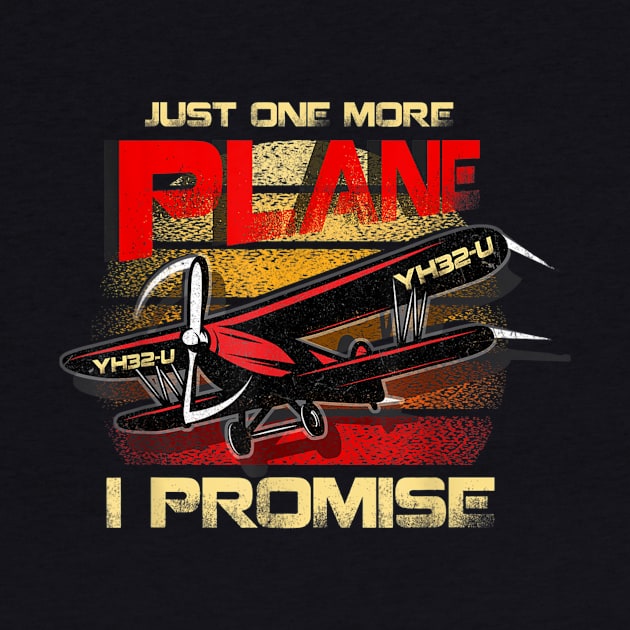 Just One More Plane I Promise by Distefano